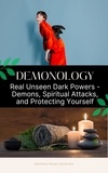  Jeremy Johnson - Demonology: Real Unseen Powers - Demons, Spiritual Attacks, and  Protecting Yourself.