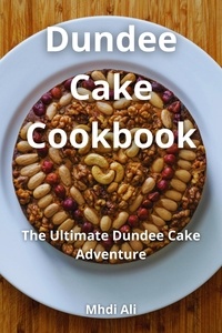  Mhdi Ali - Dundee Cake Cookbook.