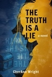  CherAnn Wright - The Truth is a Lie.
