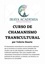  Sergiokb et  Valeria Duarte - Chamanismo Transcultural - Chamanismo Transcultural y otras Terapias Holísticas / Iraya Academia, #1.