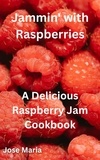  Jose Maria - Jammin' with Raspberries.