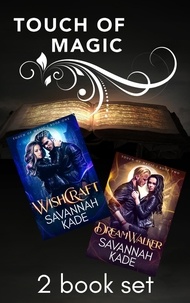  Savannah Kade - Wishcraft &amp; DreamWalker - Touch of Magic.