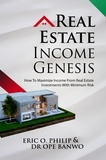  Dr. Ope Banwo - Real Estate Income Genesis - Internet Business Genesis Series, #9.