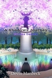  Devin Manbeck - A Shadows Journey: Prides Desire - A Shadows Journey, #1.