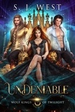  S. J. West - Undeniable - Wolf Kings of Twilight, #3.