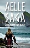  Christopher Webster - Aelle Saga - Nordic Heroes, #2.