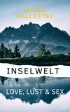  Maria Valleetsy - Inselwelt | Love, Lust &amp; Sex.