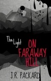  J.R. Packard - The Light on Faraway Hill.