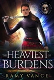  R.E. Vance - The Heaviest of Burdens - Mortality Bites, #9.