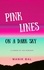  Manik Bal - Pink Lines On A Dark Sky - A Coming Of Age Romance - Odd Tales From Bombay And Bangalore, #3.