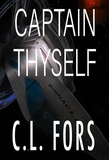  C.L. Fors - Captain Thyself.