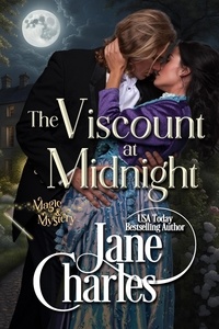  Jane Charles - The Viscount at Midnight - Magic &amp; Mystery, #3.