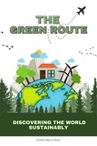  Estelle-Maria Reed - The Green Route: Discovering the World Sustainably.