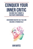  Ian Bates - Conquer Your Inner Critic.