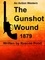  Roscoe Pond - The Gunshot Wound.