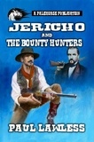  Paul Lawless - Jericho and the Bounty Hunters.