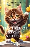  Amanda Davis - Purr-Fect Manner's The Tale of Oliver P. Nooters - Oliver P. Nooters, #2.