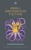  ChrisChinchilla - Small Gregarious Fiction Volume 2.