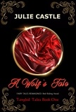  Julie Castle - A Wolf's Tale - Tangled Tales, #1.