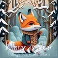 Dan Owl Greenwood - Winter is Near: Felicity's Warm Adventures - Dreamy Adventures: Bedtime Stories Collection.