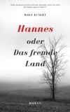  Wolf Kunert - Hannes oder Das fremde Land.