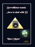  'Herr Meier' - Surveillance mania.