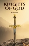  Webb Gosse - Knights of God.