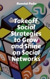  Rumini peña - Takeoff Social Strategies to Grow and Shine on Social Networks.