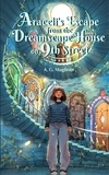  A. G. Maglinte - Araceli's Escape from the Dreamscape House on 9th Street.