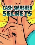 Penelope Sage - Cash Smasher Secrets.