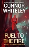  Connor Whiteley - Fuel To The Fire: A Science Fiction Adventure Novella - Agents of The Emperor Science Fiction Stories, #18.