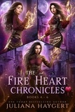  Juliana Haygert - The Fire Heart Chronicles Books 4 to 6.