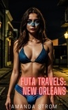  Amanda Strom - Futa Travels: New Orleans - Futa Travels Collection, #5.