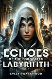  Evelyn Darkwood - Echoes of the Forgotten Labyrinth.
