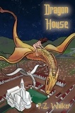  P.Z. Walker - Dragon House.