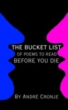  André Cronje - The Bucket List of Poems to Read Before You Die.