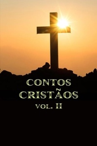  Rafael Lima - Contos Cristãos Volume II - Contos Cristãos, #2.