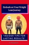  thiyagarajan - Embark on Your Weight Loss Journey: Insider Tips for Lasting Results.