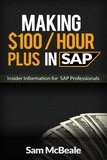  Sam McBeale - Making $100 / Hour plus in SAP.