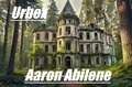  Aaron Abilene - Urbex.