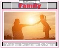  James D. Nunn - The Definition Of Family.