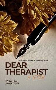  Jalen Tellis - Dear Therapist: A Letter.