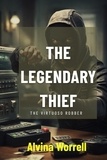  Alvina Worrell - The Legendary Thief: The Virtuoso Robber.