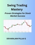  Devaraj et  DEVARAJAN PILLAI G - Swing Trading Mastery: Proven Strategies for Stock Market Success.