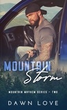  Dawn Love - Mountain Storm - Mountain Mayhem, #2.