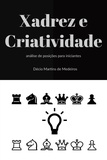  Decio Martins de Medeiros - Xadrez e Criatividade - Xadrez, #3.