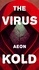  Kold Aeon - The Virus.
