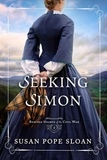  Susan Pope Sloan - Seeking Simon - Rescued Hearts of the Civil War, #4.