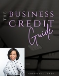  Christina Jones - The Business Credit Guide.