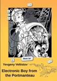  Yevgeny Veltistov - Electronic Boy from the Portmanteau.
